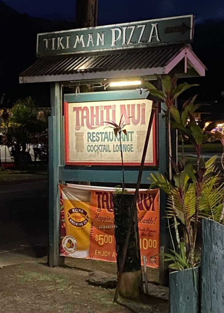 Retaurant Tahiti Nui, known for the best Mai Tai in town and a must if you are visiting Kauai 